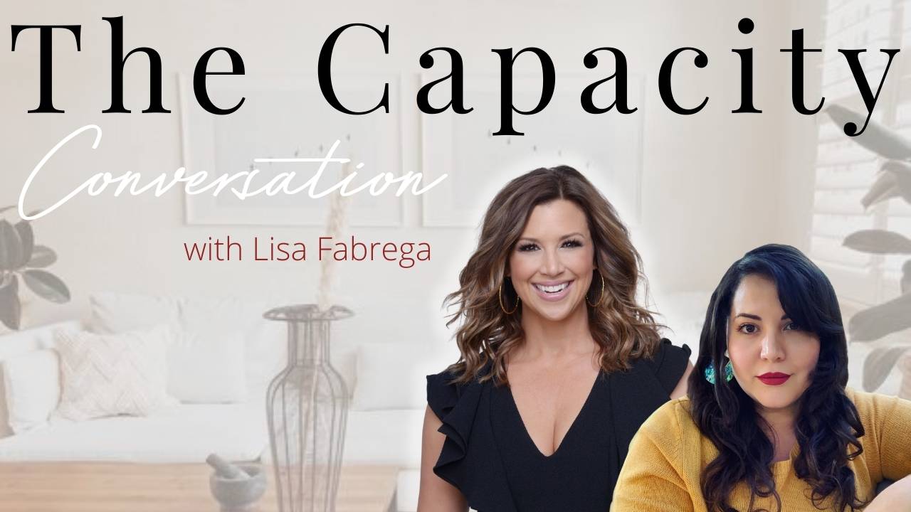 Read more about the article The Capacity Conversation with Lisa Fabrega
