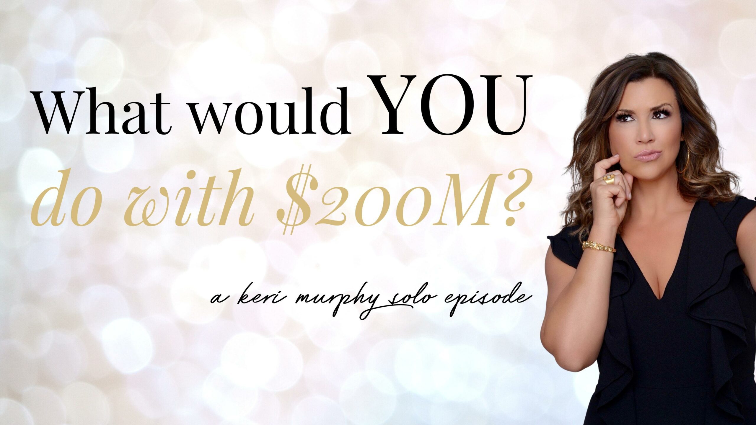 Read more about the article What If You Had 200 Million Dollars?