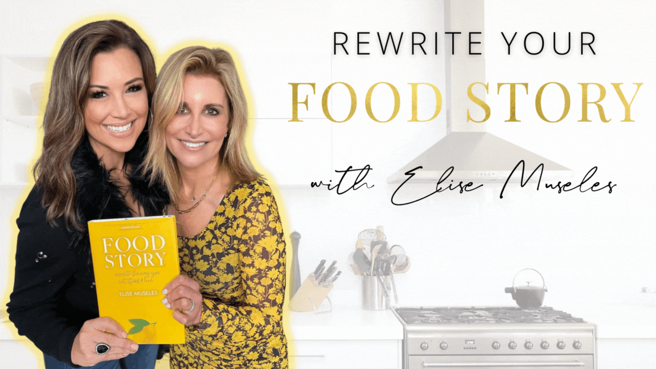 Read more about the article Rewrite your Food Story with Elise Museles