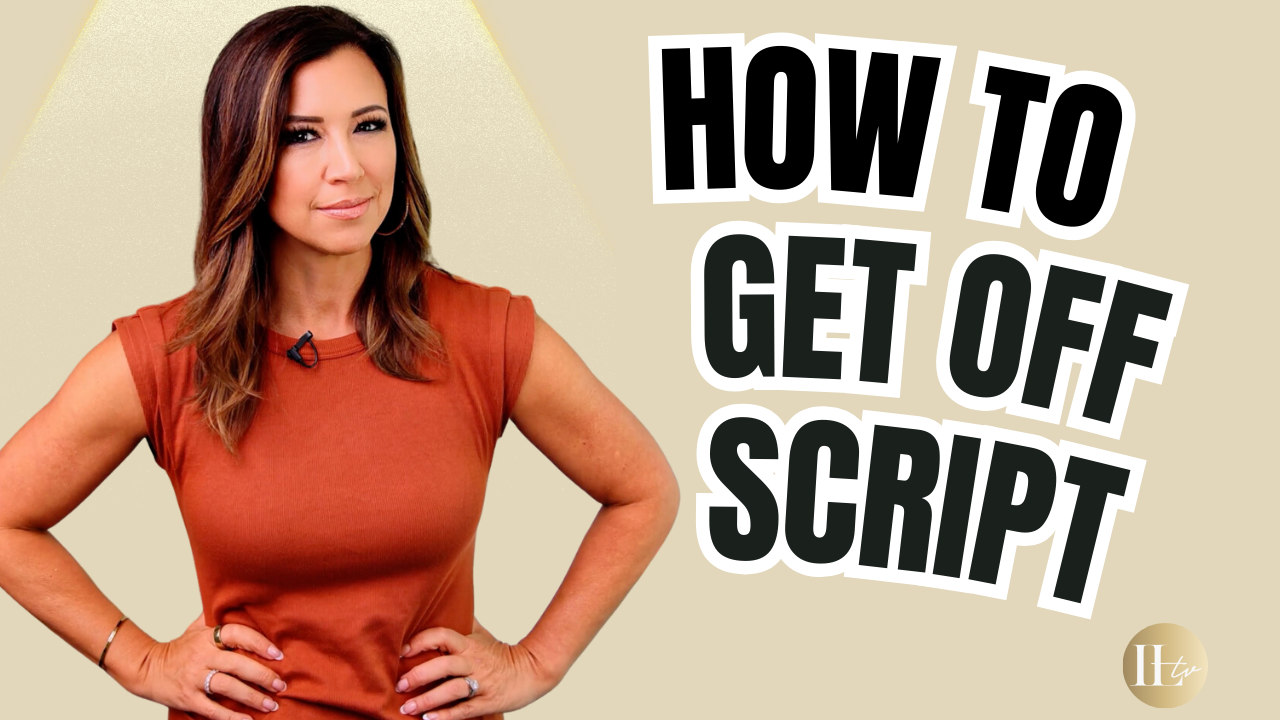 Read more about the article How to Get Off Script